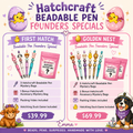 🐣 Hatchcraft Beadable Pen Founders Specials